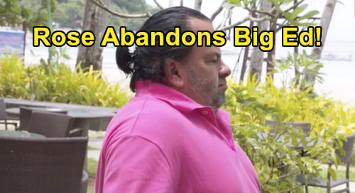 TLC ’90 Day Fiancé Spoilers’: ‘Before The 90 Days’ – Big Ed Brown Wakes Up Alone – Rosemarie Vega Gone After Ed Reveals He Doesn’t Want Kids