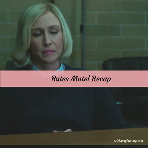 Bates Motel Recap 4/17/17: Season 5 Episode 9 “Visiting Hours”