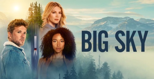 Big Sky Premiere Recap 11/17/20: Season 1 Episode 1 “Pilot”