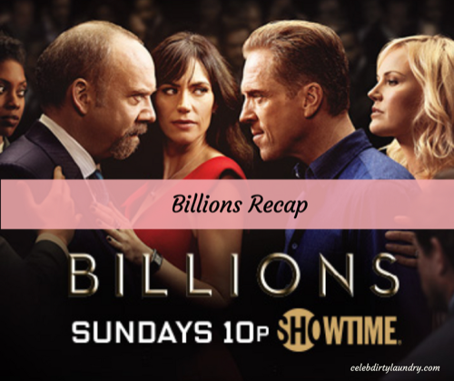 Billions Recap 3/12/17: Season 2 Episode 4 “The Oath”