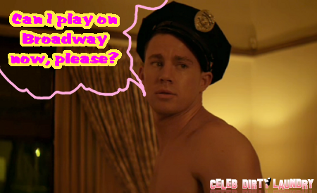 Channing Tatum’s ‘Magic Mike’ and Stripper Poles to get Glitzy Broadway Treatment