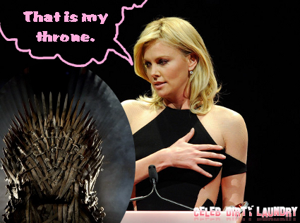 Charlize Theron MIGHT DIE If She Doesn’t Get ‘Game of Thrones’ Role