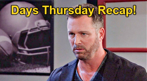Days of Our Lives Recap: Thursday, January 18 – Bare Proposal, Partial Confession, Dirty Cop and Theresa’s Bad Party