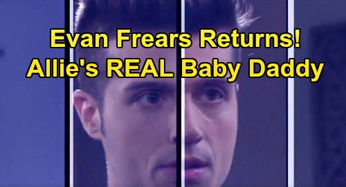 Days of Our Lives Spoilers: Evan Frears the Real Father of Allie’s Baby – Tripp’s a Red Herring, Christian Maddox Reveal Looms?