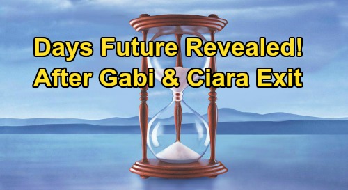 Days of Our Lives Spoilers: How Gabi & Ciara’s Exits Affect Salem This Fall – Huge Changes Without Two Crucial Leading Ladies