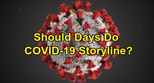 Days of Our Lives Spoilers News Update: Should DOOL Do a COVID-19 Storyline?