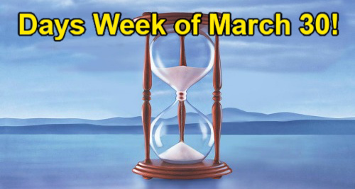 Days of Our Lives Spoilers Week of March 30: Criminal Schemer Exposed, Flying Sparks and Jealous Reactions