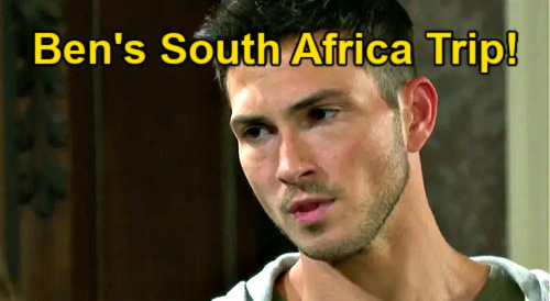 Days of Our Lives Spoilers: Ben Plans to Fly to South Africa to Talk Ciara Out of Divorce