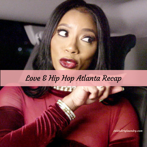 Love & Hip Hop Atlanta Recap 3/20/17: Season 6 Episode 3 “Sister Wives”