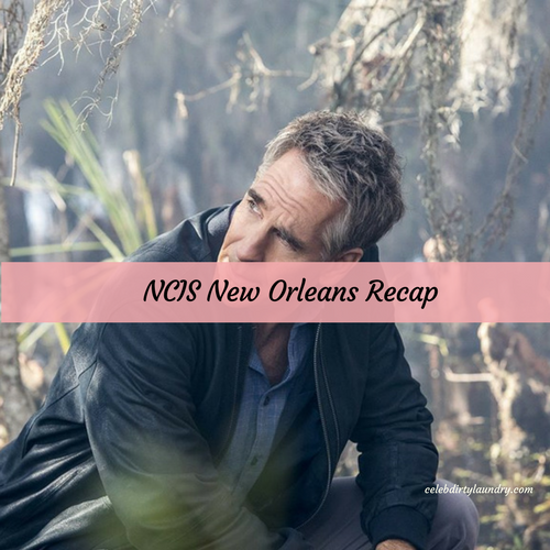 NCIS: New Orleans Recap 3/14/17: Season 3 Episode 17 “Swift, Silent, Deadly”