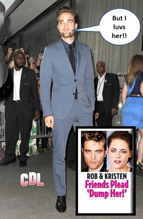 Robert Pattinson’s Friends Beg Him To Dump Kristen Stewart For Good