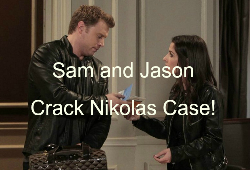 ‘General Hospital’ Spoilers: Sam and Jason on Huxley Trail – Mystery Brit Has Ava and Nikolas Tucked Away