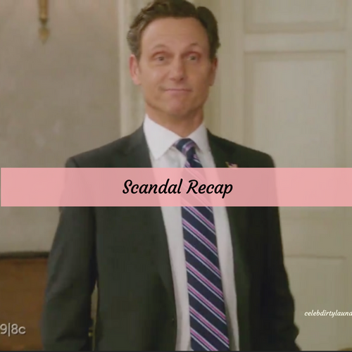Scandal Recap 3/30/17: Season 6 Episode 8 “A Stomach for Blood”