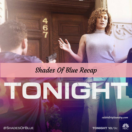 Shades of Blue Recap 3/19/17: Season 2 Episode 3 “Ghost Hunt”