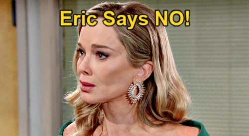 The Bold the Beautiful Spoilers: Eric’s Hurtful Rejection – Turns Down Donna’s Marriage Pitch?
