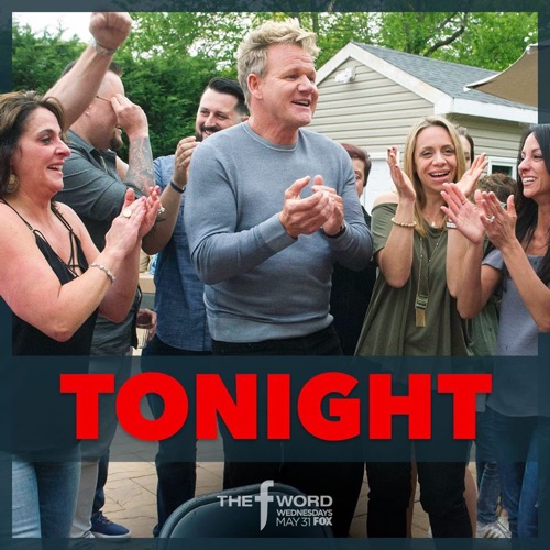 The F Word With Gordon Ramsay Premiere Recap 5/31/17: Season 1 Episode 1