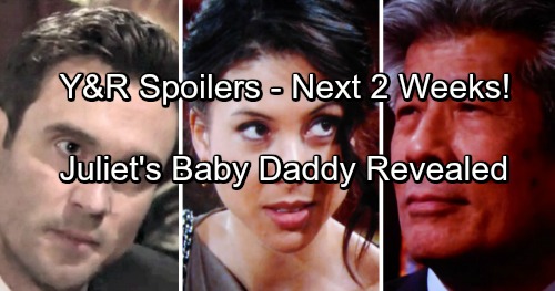 The Young and the Restless Spoilers: For The Next 2 Weeks – Cane Fired – Juliet’s Baby Daddy Revealed – Chloe Comes Clean
