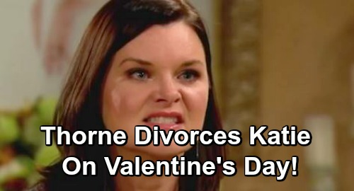 The Bold and the Beautiful Spoilers: Thorne Shocks Katie On Valentine’s Day – Divorce News Sends Her Running To Wyatt For Comfort