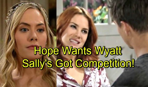 The Bold and the Beautiful Spoilers: Hope Drifts Toward Another Spencer – Wants Wyatt Back, Sally’s Got Fierce Competition