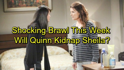 The Bold and the Beautiful Spoilers: Sheila Sightings Increase – Quinn Fights Dirty – Hostage Taking Follows Next Brawl?
