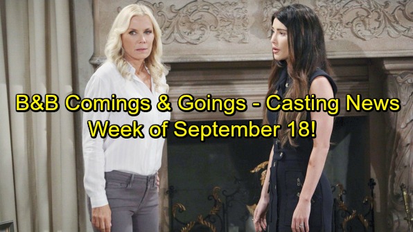 The Bold and the Beautiful Spoilers: Comings and Goings – Week of September 18 – Casting News