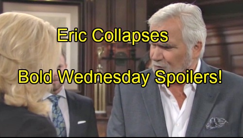 ‘The Bold and the Beautiful’ Spoilers: Eric’s Sudden Collapse Stuns Family – Quinn’s Tearful Meltdown Touches Wyatt’s Heart
