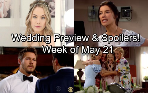 The Bold and the Beautiful Spoilers: Week of May 21 Wedding Preview – Steffy Blasts Liam – Ridge Scrambles on Lope Marriage Day