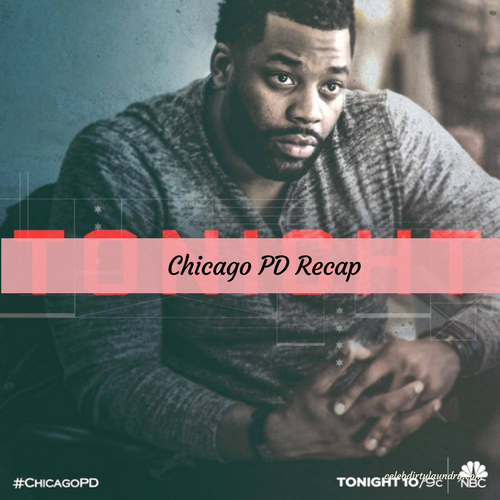Chicago PD Recap 4/26/17: Season 4 Episode 20 “Grasping for Salvation”