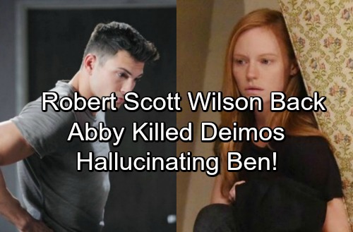 Days of Our Lives Spoilers: Ben Returns To DOOL – Did Abigail Kill Deimos On Halo, Hallucinating He Was Ben?