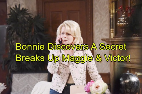 Days of Our Lives Spoilers: Bonnie Discovers Awful Secret – Breaks Up Maggie’s Marriage To Victor