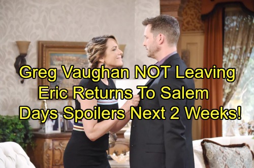 Days of Our Lives Spoilers: Next 2 Weeks – Greg Vaughan NOT Leaving DOOL – Chloe Shocks Nicole – Eli and Sheila’s Connection