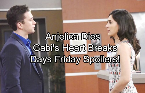 Days of Our Lives Spoilers: Friday, August 25 – Anjelica’s Shocking Death – Gabi Gets Heartbreaking News