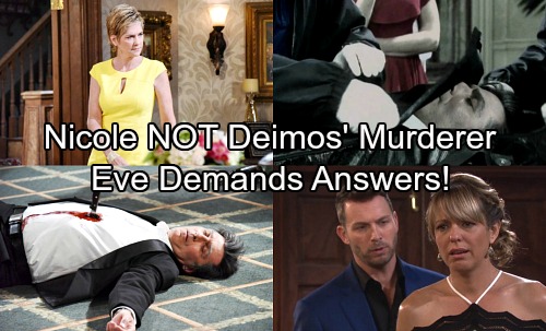 Days of Our Lives Spoilers: Eve Demands Answers On Deimos’ Murder – Shocking Truth, Nicole Not the Killer