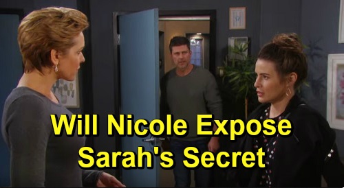 Days of Our Lives Spoilers: Nicole Discovers Sarah’s Pregnancy Secret – Xander Begs Her To Keep Quiet