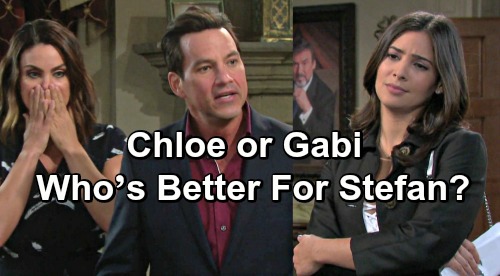 Days of Our Lives Spoilers: Chloe or Gabi – Who’s The Better Match For Stefan?