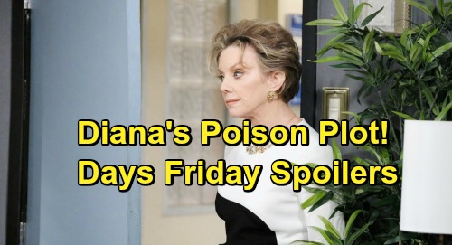 Days of Our Lives Spoilers: Friday, March 8 – Diana’s Deadly Plot Forms – John the Safecracker – Eve Scores a Big Victory