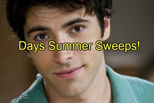 ‘Days of Our Lives’ Spoilers: Summer Sweeps Preview – Welcome Home Sonny, So Long Summer and Where Is Tate