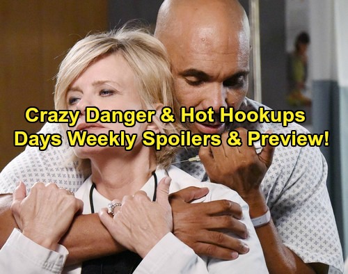 Days of Our Lives Spoilers: Week of March 6 – Extreme Danger, Shocking Revelations and Unraveling Mysteries