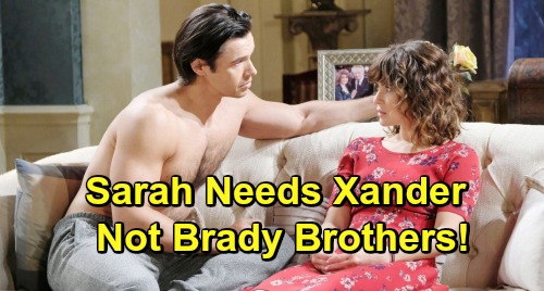 Days of Our Lives Spoilers: Xander Is a Better Match for Sarah – Needs to Ditch Brady Brothers for Steamy Bad Boy