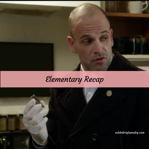 Elementary Recap 3/19/17: Season 5 Episode 17 “The Ballad of Lady Frances”