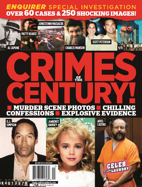 National Enquirer Special Magazine Covers “The Crimes of the Century” — Murder Scene Photos, Confessions, Explosive Evidence! (PHOTO)