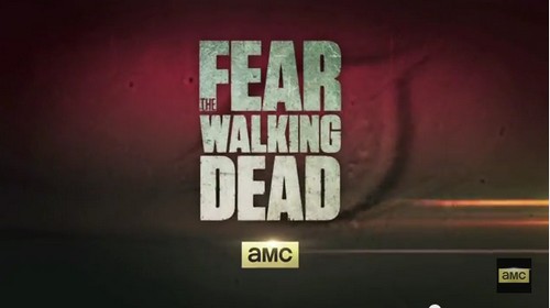 ‘Fear The Walking Dead’ Premiere Date – Promo Video Trailer and Synopsis – The Origins Of The Zombie Virus!