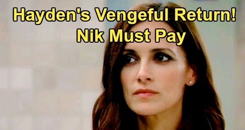 General Hospital Spoilers: Hayden Return Needed, Violet’s Forgetting Mommy – Nikolas Must Pay for Cruel Separation