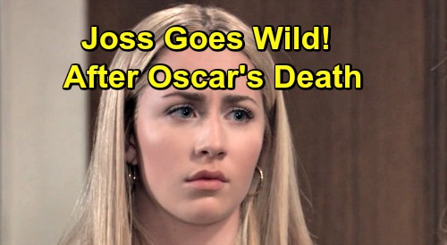 General Hospital Spoilers: Bitter Josslyn Goes Wild After Oscar’s Death – Cameron Struggles to Help