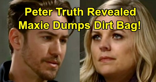 General Hospital Spoilers: Maxie Dumps Peter After Helena Truth Revealed – Moves On With A New Man?