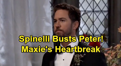 General Hospital Spoilers: Maxie’s Heartbreak – Spinelli Reveals The Truth About Peter?