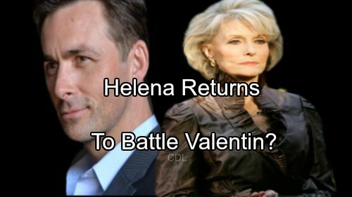 ‘General Hospital’ Spoilers: Helena Returns to Stop Valentin Before It’s Too Late