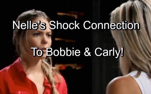 General Hospital Spoilers: Nelle’s Shocking Connection to Carly Revealed Through Bobbie