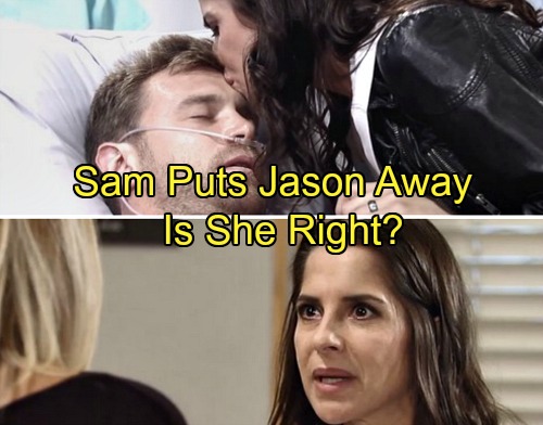 General Hospital Spoilers: Is Sam Right To Put Jason In An Institution – Vote in Our GH Poll