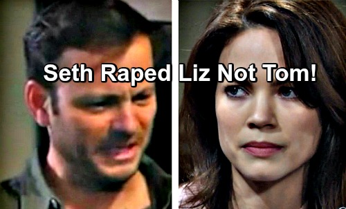 General Hospital Spoilers: Seth Raped Liz – Killed Tom To Hide The Truth –  Liz’s Life In Danger